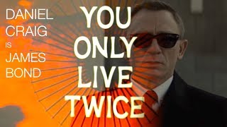 Daniel Craig in YOU ONLY LIVE TWICE TRAILER 2019