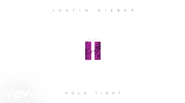 Justin Bieber - Hold Tight (Official Audio)