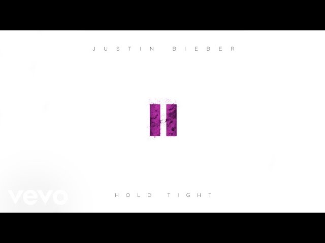 Justin Bieber - Hold Tight (Official Audio) class=