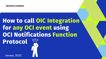 How to call OIC Integration for any OCI event using OCI Notifications Function Protocol ?