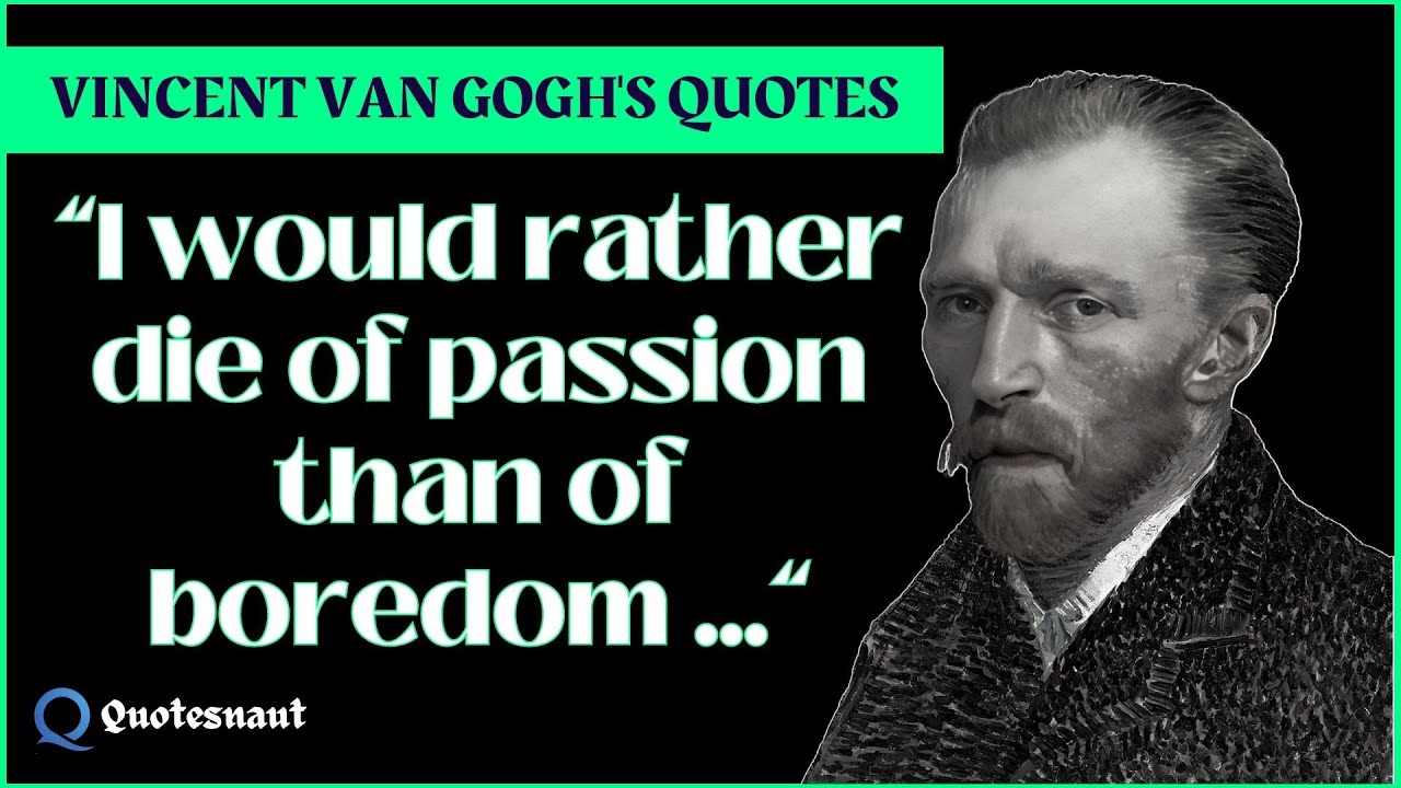 Vincent van Gogh's Quotes That Reignite Your Inner Fire