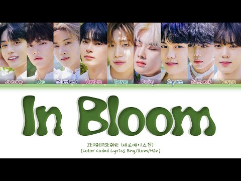 ZEROBASEONE "In Bloom" Lyrics  (제로베이스원 "In Bloom" 가사) (Color Coded Lyrics)
