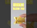 Origami Talking Fish Easy|How to Make Fish With Paper#diy#origami#paperfish#talkingfish#fish#shorts