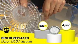 Dyson DC07 Bin Lid Replacement - Super Quick!