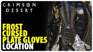 Frostcursed Plate Gloves Location | Crimson Desert @gamerackguides