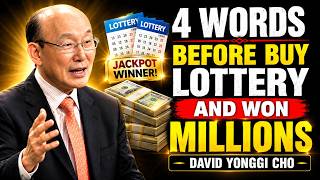 Say These 4 Words Before You Buy a Lottery Ticket – They Never Fail! | Dr. David Yonggi Cho