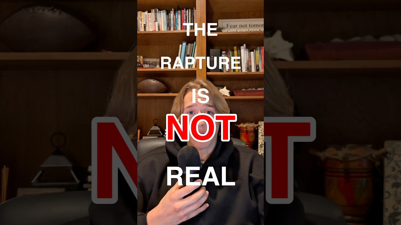THE RAPTURE IS NOT REAL! 