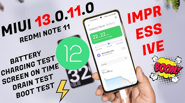 Too Good : Redmi Note 11 Battery test After Android 12 MIUI 13.0.2.0 Update, Backup, Drain, Boot