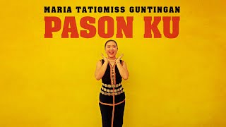 MARIA TATIOMISS GUNTINGAN - Pason Ku (Video Lirik)