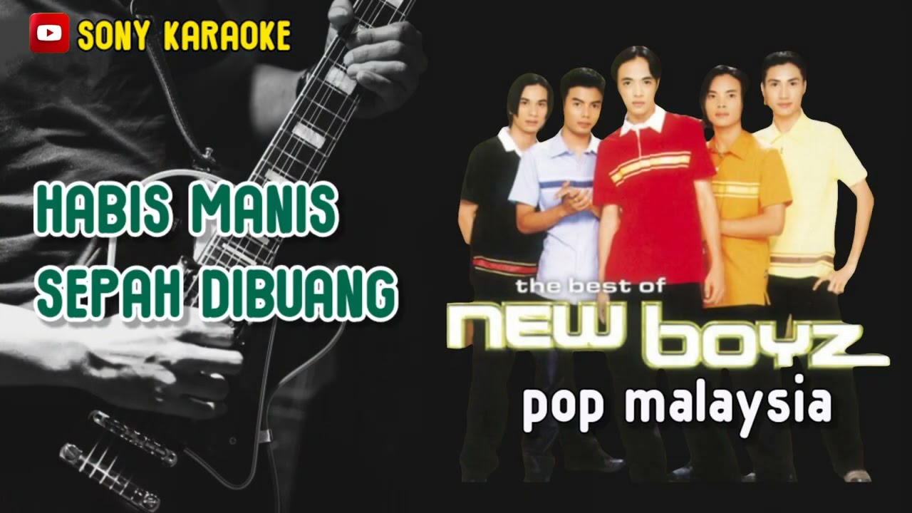 HABIS MANIS SEPAH DIBUANG NEWBOYZ KARAOKE || @sonykaraokeofficial