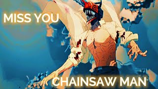 Chainsaw Man - Miss You 4K Anime Editamv