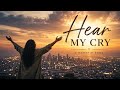 🎵 Hear My Cry | Original Christian Worship Song 🎵