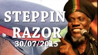 Steppin Razor 30/07/2015
