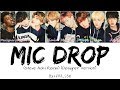 BTS 방탄소년단 Mic Drop Desiigner Ver Colour Coded Lyrics Han Rom Eng BTS 방탄소년단 Mic Drop Desiigner Ver Colour Coded Lyrics Han Rom Eng