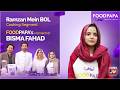 FoodPapa's HomeChef Bisma Fahad | Ramzan Mein BOL Live Cooking Segment