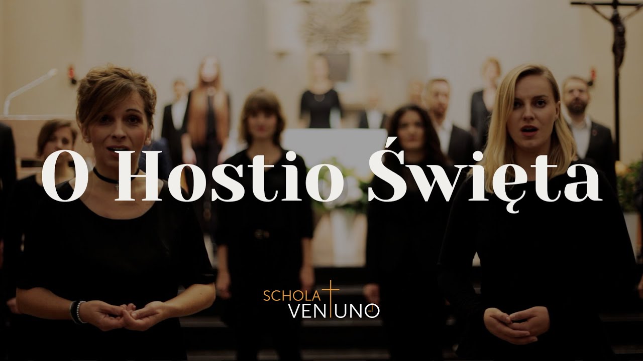 O Hostio Święta -  Schola Ventuno