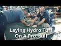 Laying hydro turf on a pro hull  excel boats
