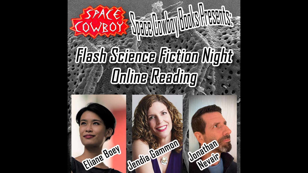 Flash Science Fiction Night: Eliane Boey, Jendia Gammon, Jonathan Nevair 6-11-24