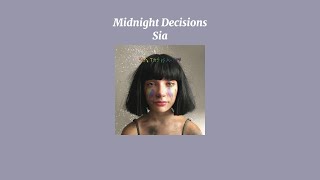Sia - Midnight Decisions (Sped Up Version)