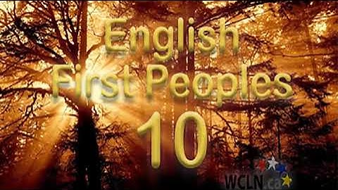 WCLN - Intro - English First Peoples 10