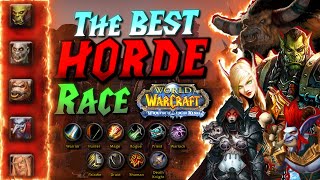 WotLK The BEST HORDE Race/Class Combinations! HUGE CHANGES! WotLK The BEST HORDE Race/Class Combinations! HUGE CHANGES!