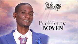Celebrating the Life of Ruel Glenroy Bowen