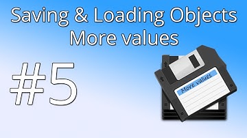 5. Save & Load Objects - More values