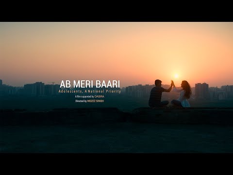 Watch The Full Movie - Ab Meri Baari - Adolescents, A National Priority