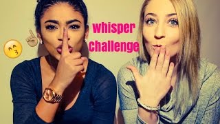 Whisper Challenge Ft. Ashley | jasmeannnn