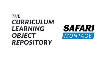 SAFARI Montage: The Curriculum Learning Object Repository