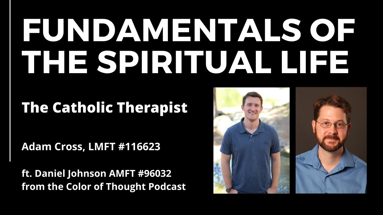 Fundamentals of the Spiritual Life (ft. Daniel Johnson)