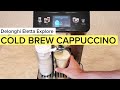 Delonghi Eletta Explore: Cold Brew Cappuccino