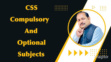 CSS SYLLABUS-CSS Compulsory and Optional subjects 2016 to onward