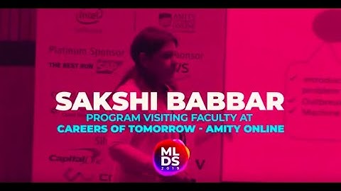 MLDS 2019: Sakshi Babbar of Amity Online at Machine Learning Developers Summit 2019