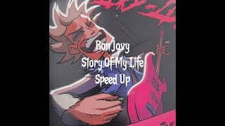Bon Jovi - Story Of My Life (Speed Up версия)