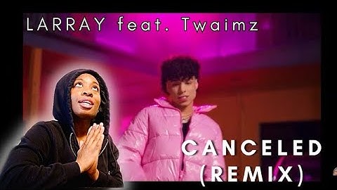 Outing Influencers as Homosexuals...Embarrassed | LARRAY - Canceled (Remix) Ft. Twaimz Reaction