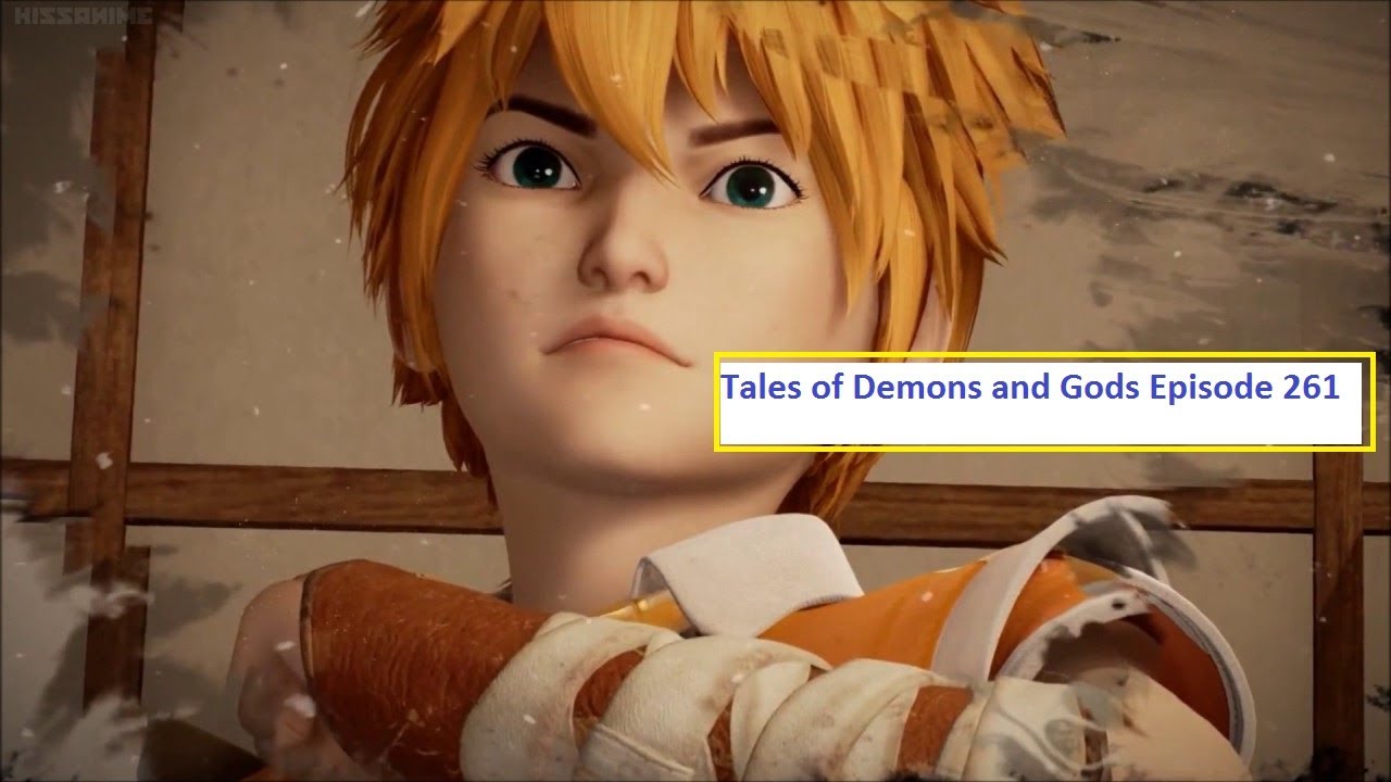Tales of Demons and Gods Episode 261 - YouTube