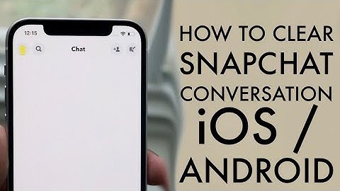 How To Clear All Conversations On Snapchat! iOS / Android
