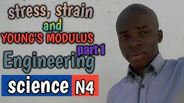 STRESS, STRAIN AND YOUNG