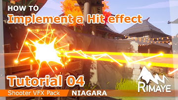TUTORIAL 04 : How to implement a Hit effect [ NIAGARA : Shooter VFX Pack - UE4 - UE5 ]