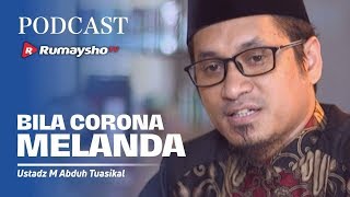 PODCAST : Tanya Jawab Saat Corona Melanda - Ustadz M Abduh Tuasikal [Rumaysho TV]