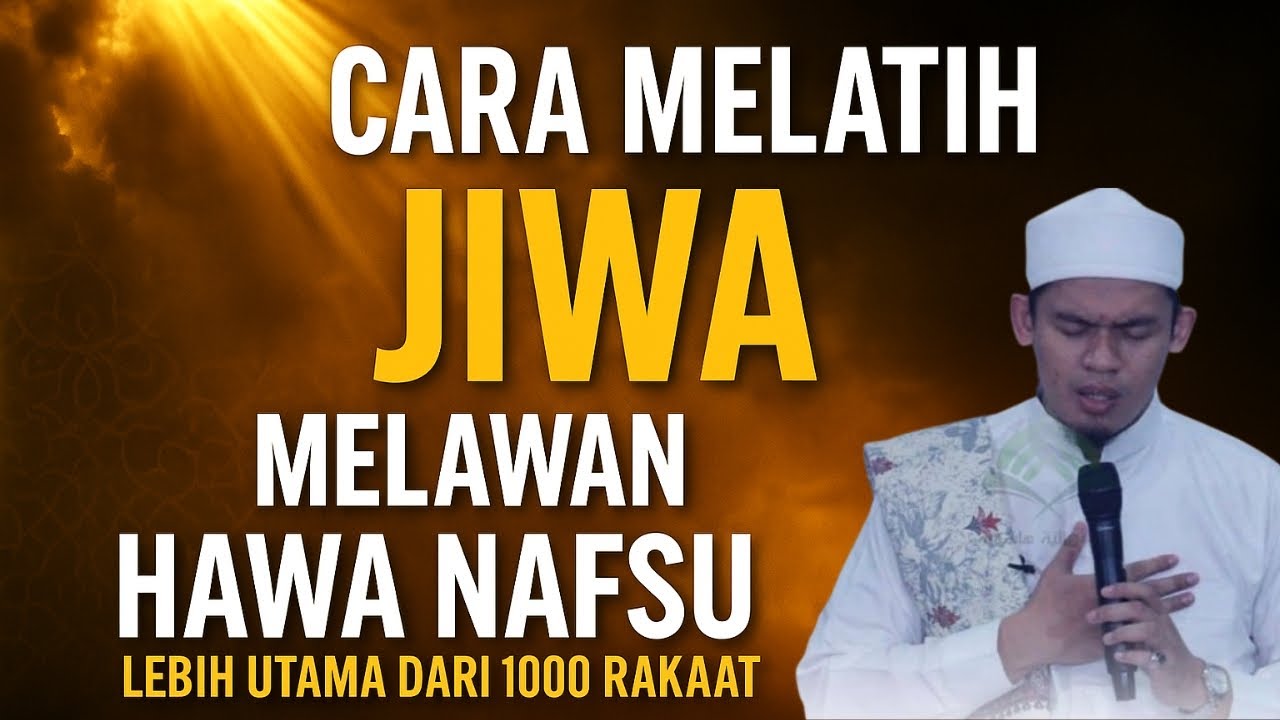 Rahasia Melatih Jiwa: Lebih Utama dari 1000 Rakaat! | Buya Arrazy Hasyim”)