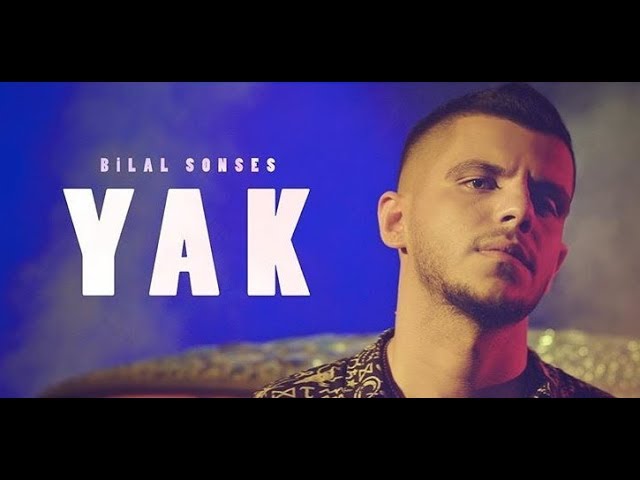 BILAL SONSES - Yak