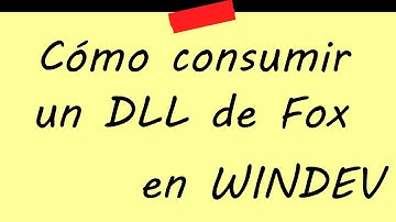 Cómo consumir un DLL de Visual FoxPro 9.0 en WINDEV