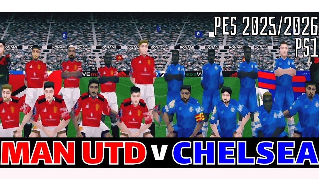 PES 2026 PS1 | Manchester United v Chelsea | PSX Patch Mod | Top Clubs Edition | Winning Eleven