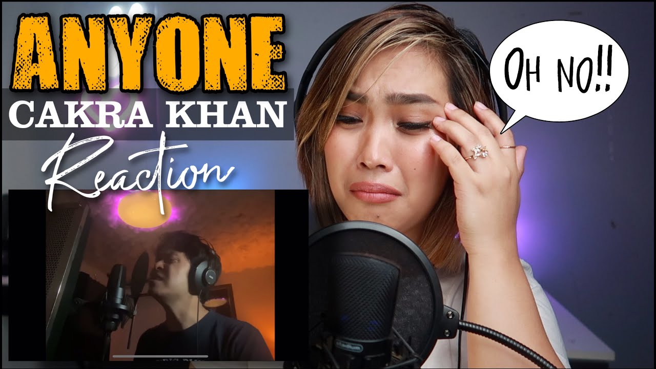 Cakra Khan - Anyone (Demi Lovato) Cover Reaction