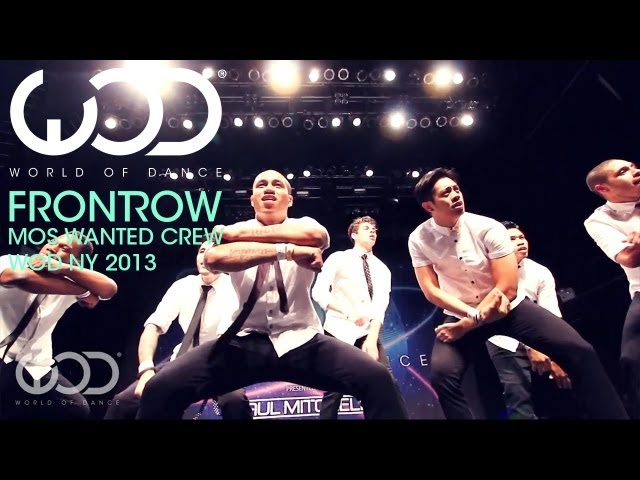 Mos Wanted Crew | World of Dance | FRONTROW | #WODNY 2013 class=