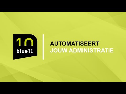 Blue10 - Automatiseert jouw administratie