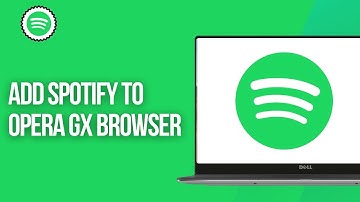 How to ADD SPOTIFY to OPERA GX BROWSER