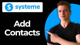 Comment ajouter des contacts dans Systeme io etape par etape
